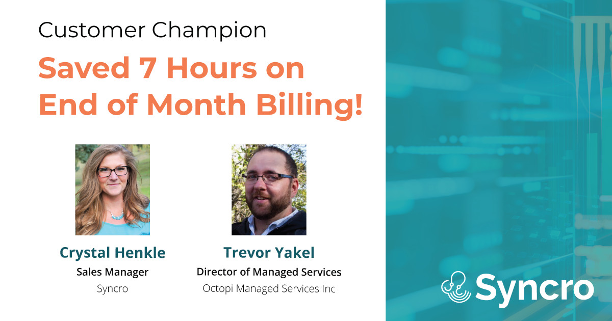Customer Champion: Trevor Yakel – Octopi Managed Services