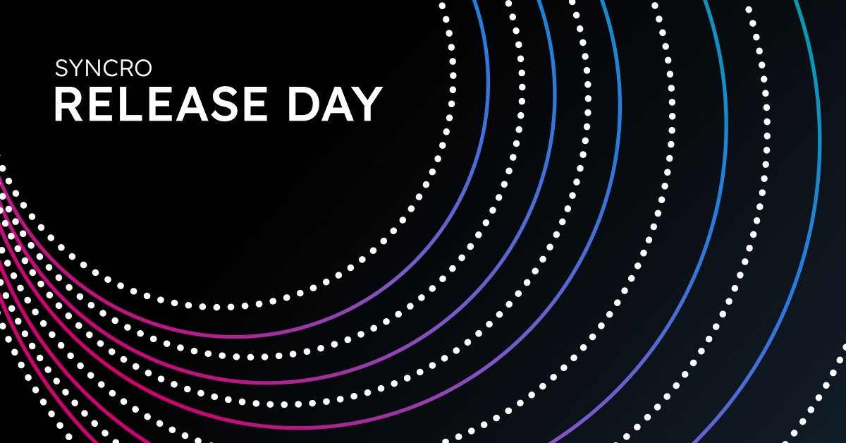 Syncro Release Day: July Edition