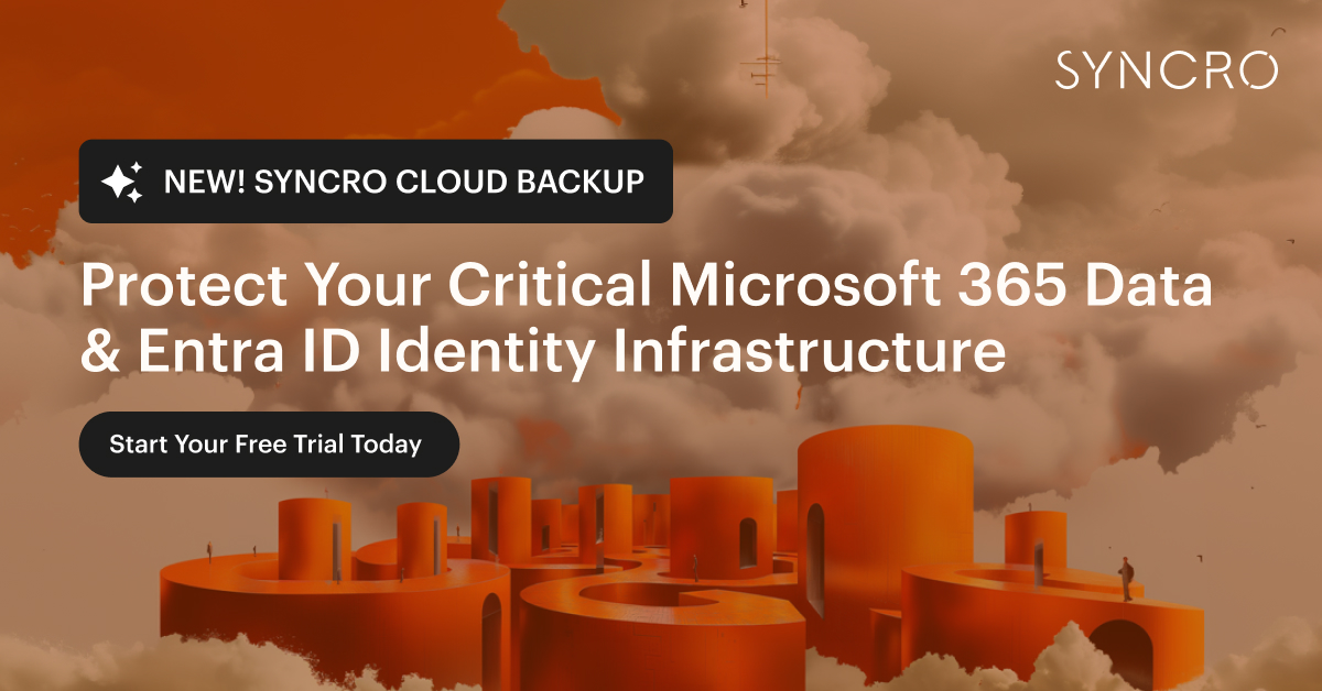 Introducing Syncro Cloud Backup for Microsoft 365 & Entra ID | Syncro